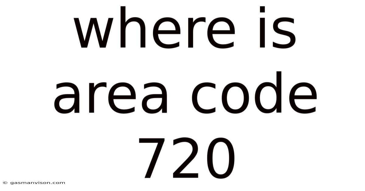 Where Is Area Code 720