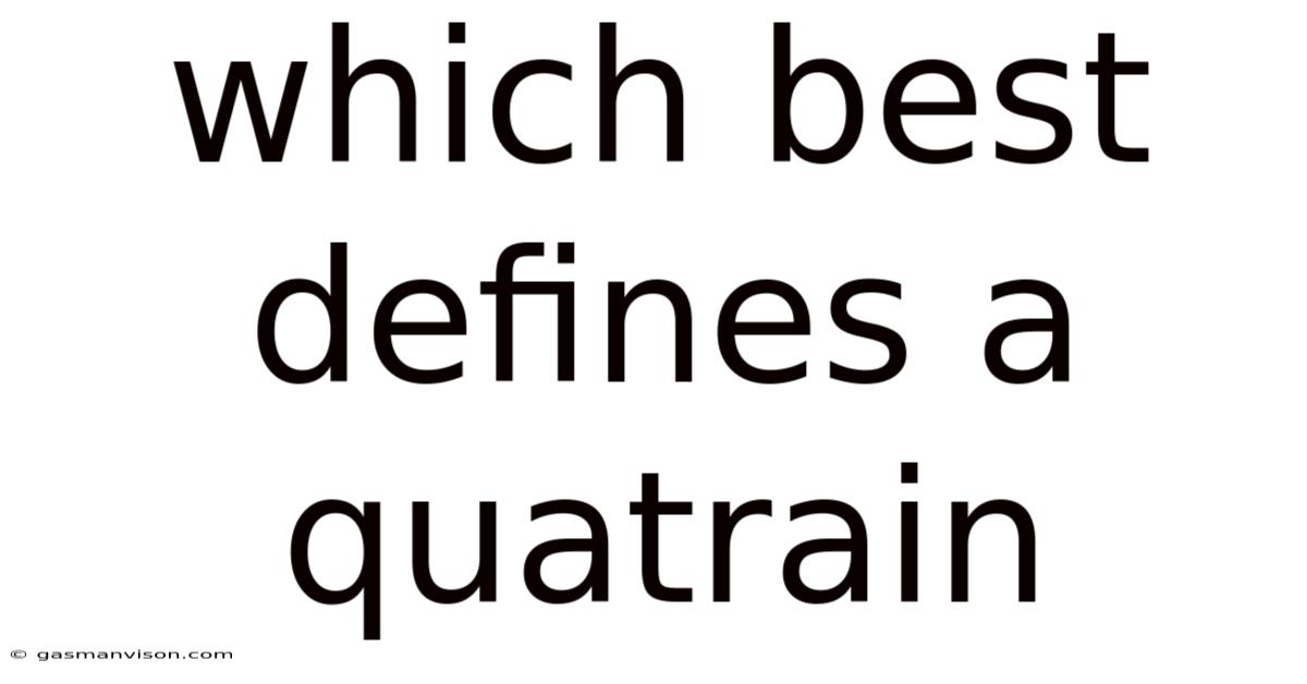 Which Best Defines A Quatrain
