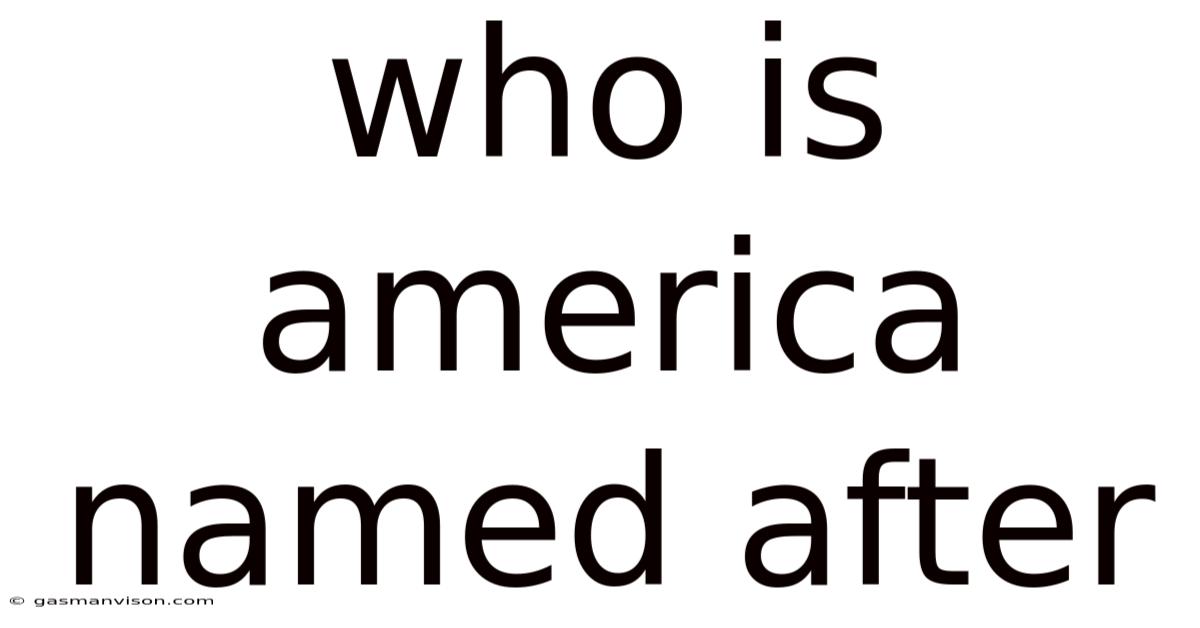 Who Is America Named After
