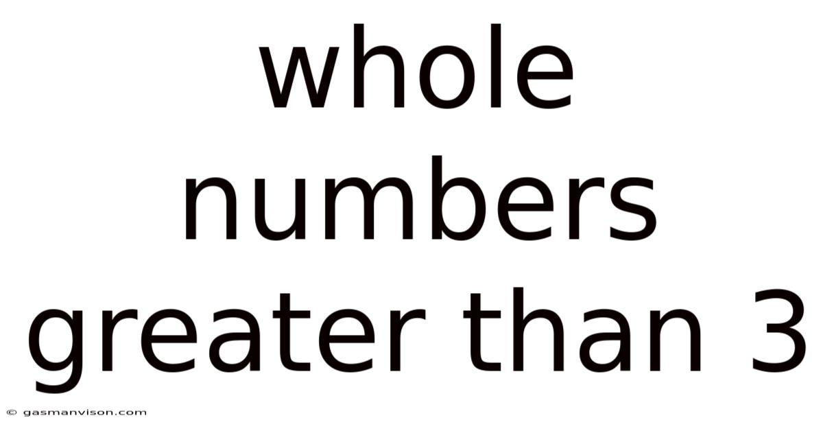 Whole Numbers Greater Than 3