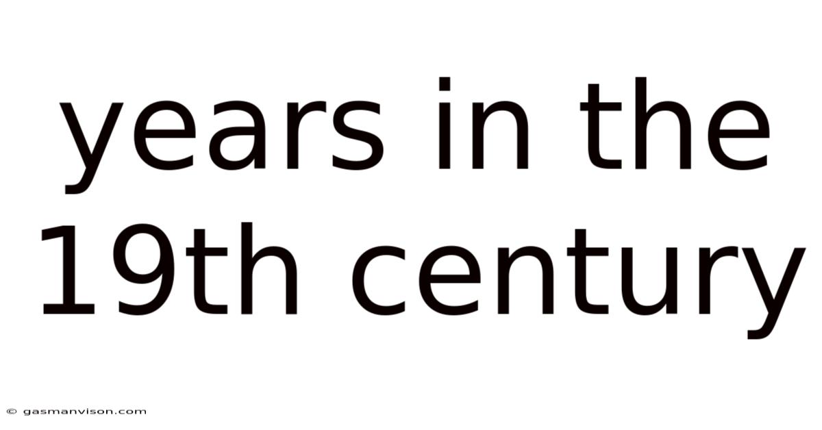 Years In The 19th Century
